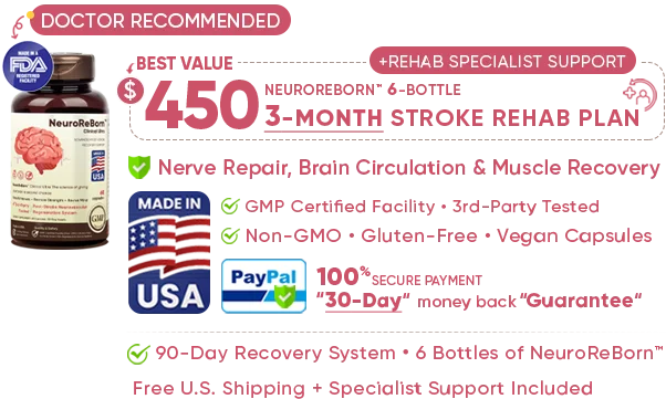 90-Day Recovery System – 6 Bottles of NeuroReBorn™ - Free U.S. Shipping – Specialist Support Included, (450 USD) with a 3-Month plan supporting nerve repair, brain circulation, and muscle recovery, made in the USA in an FDA-registered GMP facility, Non-GMO, gluten-free, vegan capsules, with secure PayPal/Visa/MasterCard payment and a 30-Day Risk-Free Money Back Guarantee.